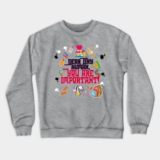 Dear Tiny Human 3 Crewneck Sweatshirt